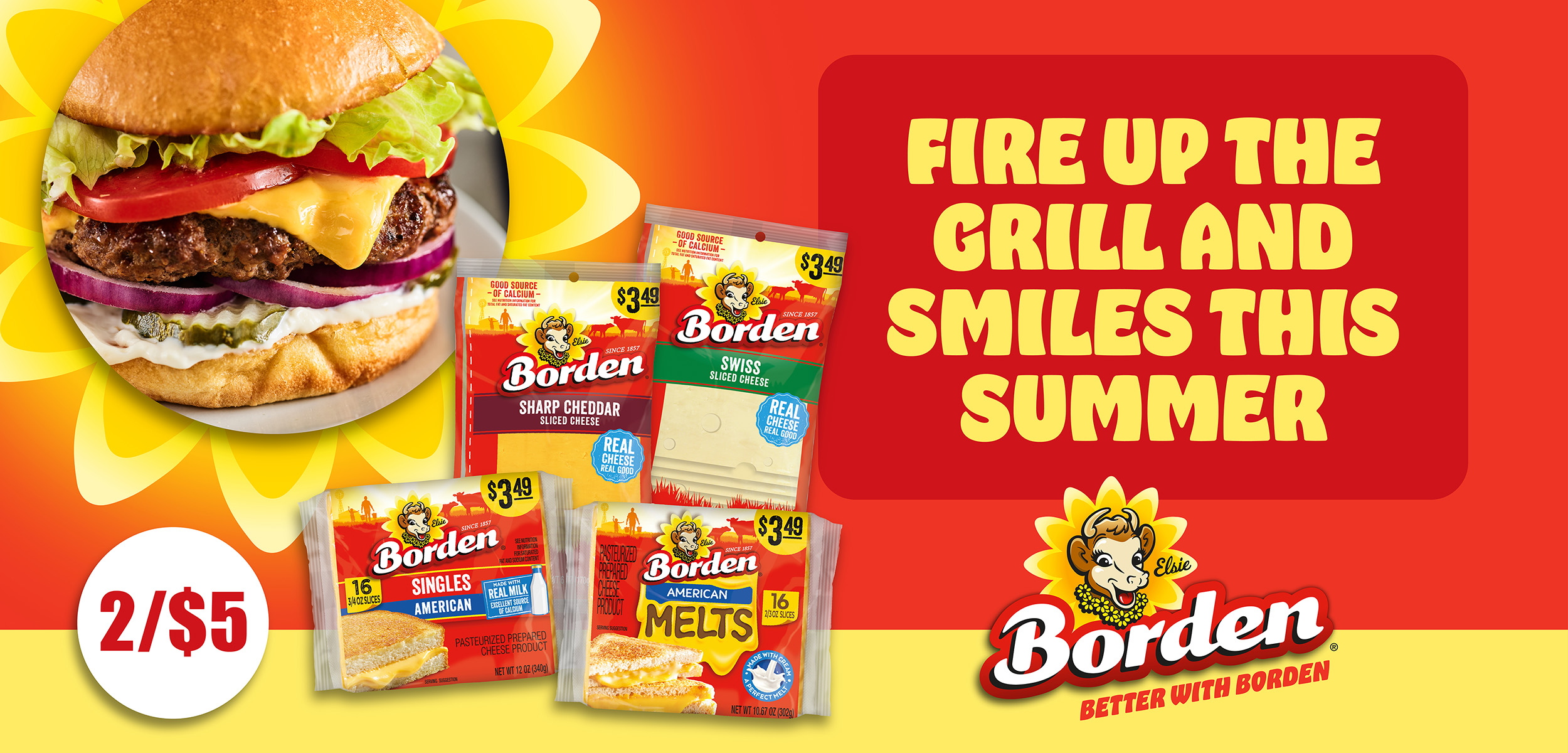 Borden brand cheese products with an image of a cheeseburger and text that reads, fire up the grill and smiles this summer.  Borden brand cheese products with an image of a cheeseburger and text that reads, fire up the grill and smiles this summer.
